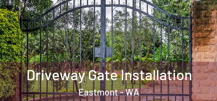  Driveway Gate Installation Eastmont - WA