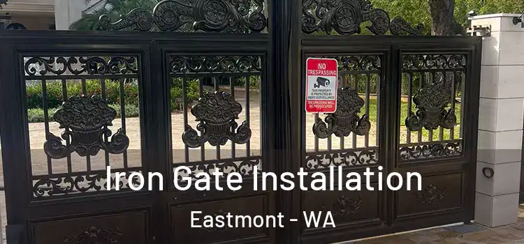  Iron Gate Installation Eastmont - WA